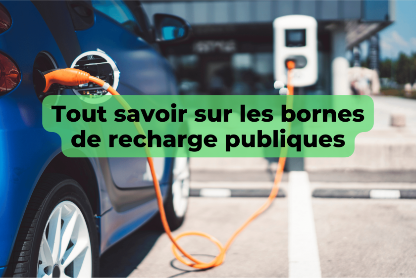 Tout savoir sur les bornes de recharge publiques