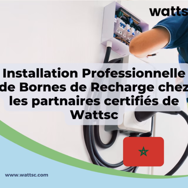 Forfait Service d'Installation de Bornes de Recharge - Casablanca, Rabat et Régions