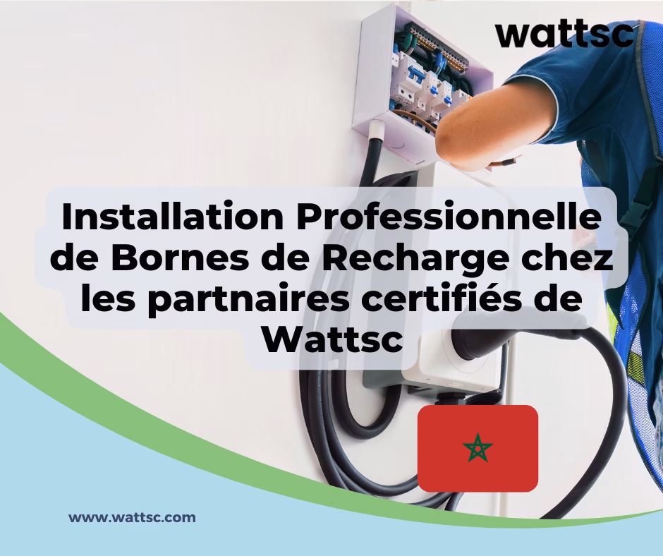 Forfait Service d'Installation de Bornes de Recharge - Casablanca, Rabat et Régions